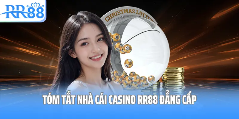 Tóm tắt nhà cái casino RR88 đẳng cấp
